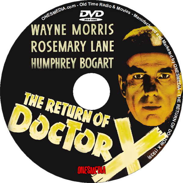 THE RETURN OF DOCTOR X (1939) [RETURNOFDOCTORX] - $4.00